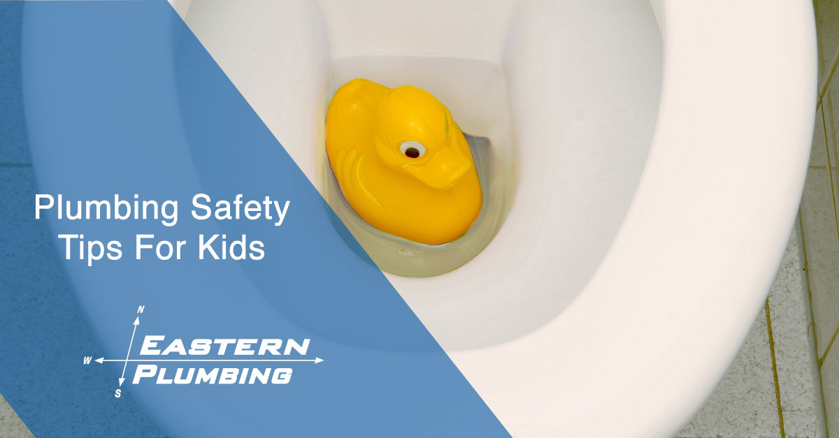 Plumbing Safety Tips for Kids