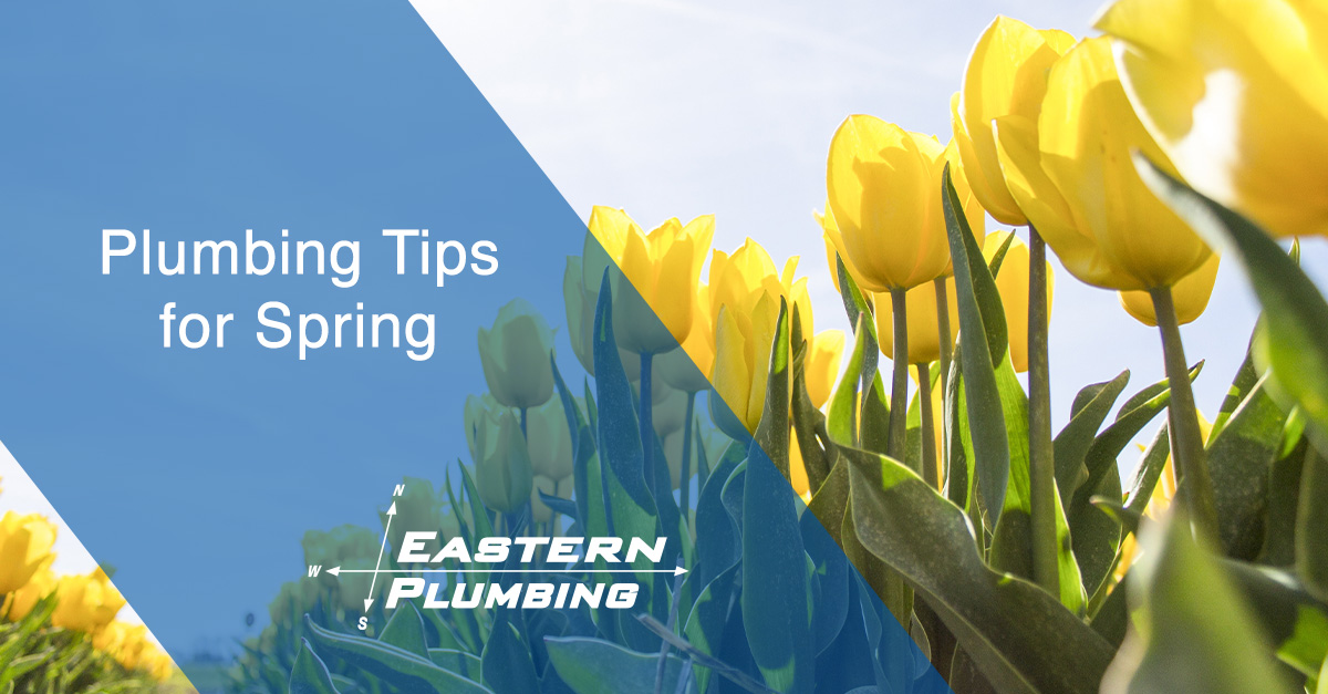 Plumbing Tips for Spring