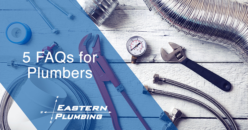 5 FAQ’s for Plumbers